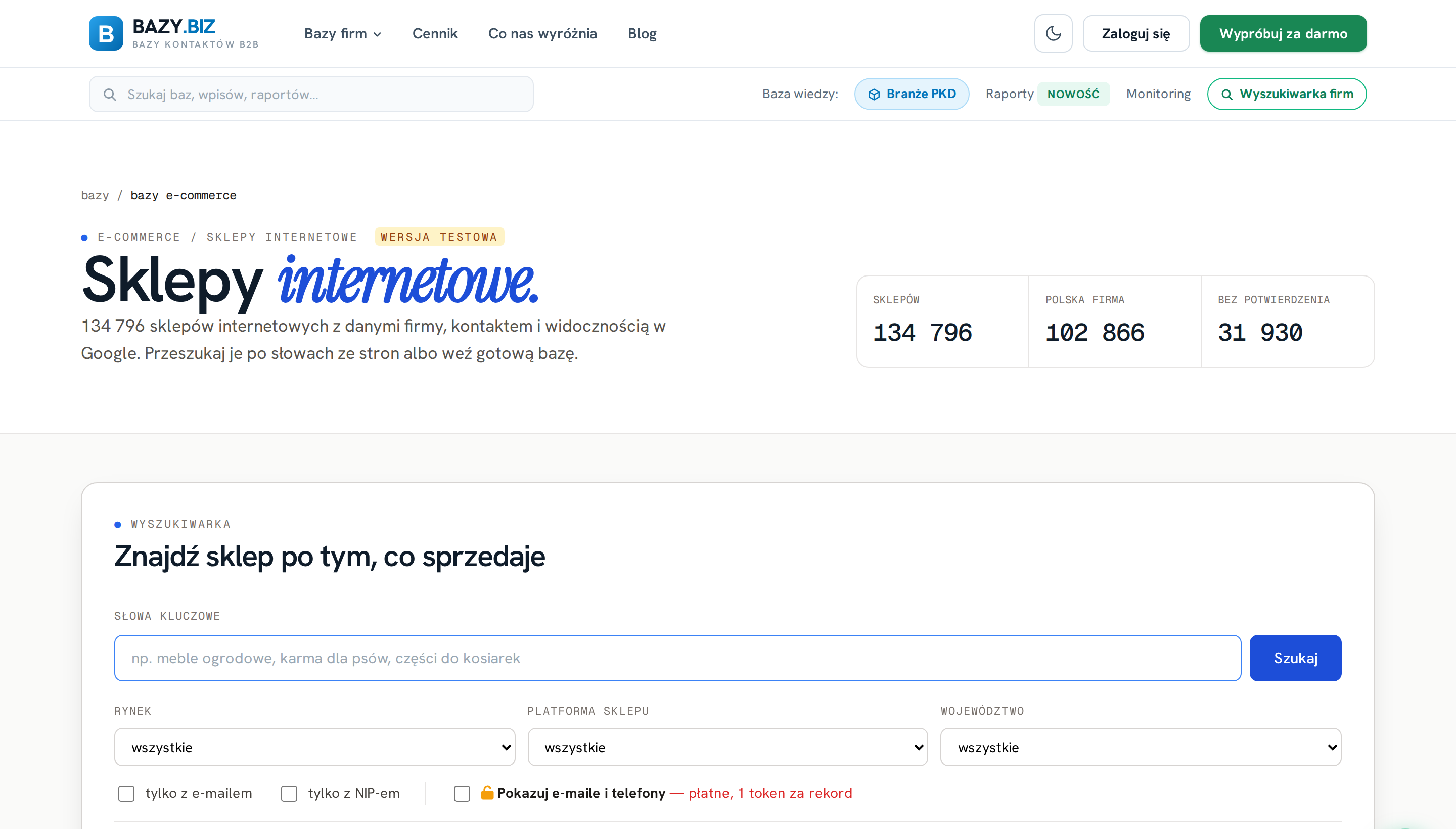 Strona modułu Bazy e-commerce w Bazy.biz: nagłówek Sklepy internetowe, liczniki 134 796 sklepów, 102 866 z polską firmą i 31 930 bez potwierdzenia oraz wyszukiwarka słów kluczowych z filtrami rynku, platformy i województwa.